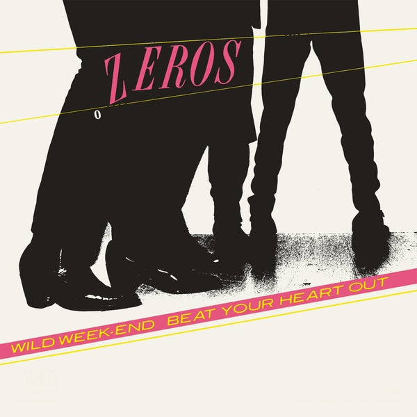 THE ZEROS - Beat Your Heart Out [Vinyl] (ONLINE ORDER ONLY)