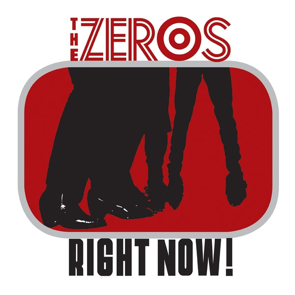 THE ZEROS - Right Now! [Vinyl] (ONLINE ORDER ONLY)