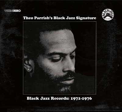 Theo Parrish - Black Jazz Signature [CD] (ONLINE ORDER ONLY)