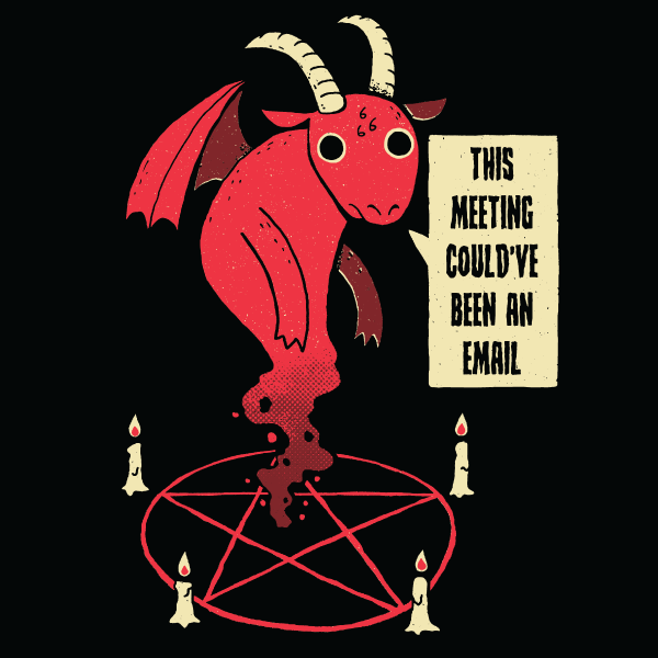 This Meeting' Shirt (ONLINE ORDER ONLY)