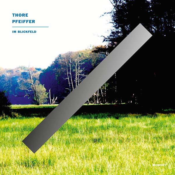 THORE PFEIFFER - Im Blickfeld [CD] (ONLINE ORDER ONLY)
