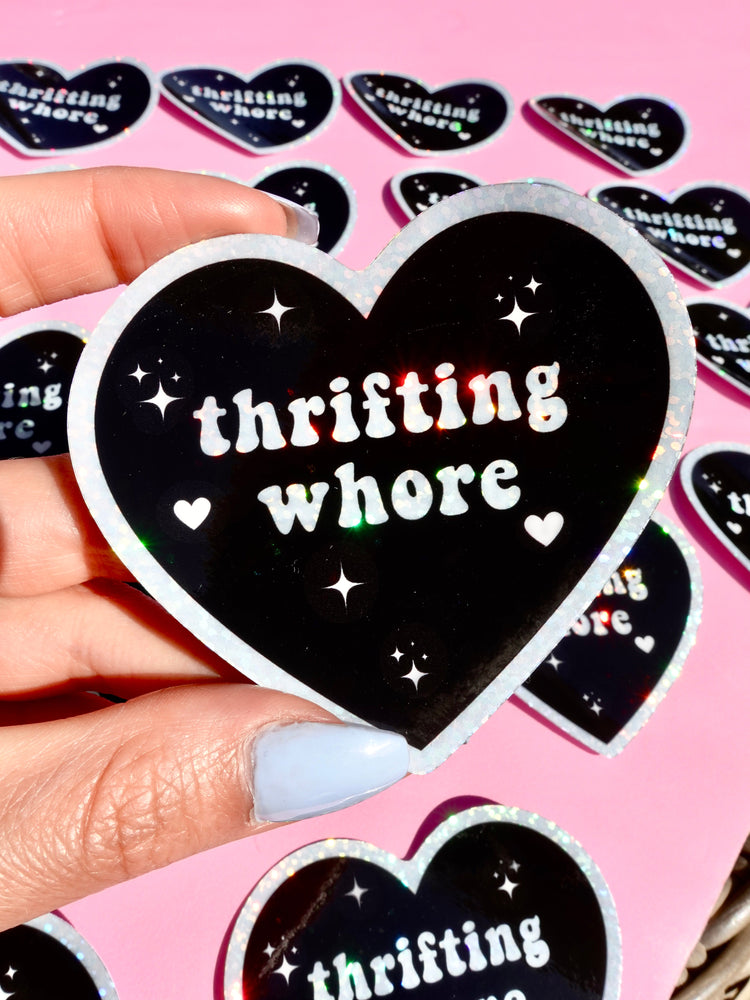 Thrifting Whore Holographic Vinyl Sticker – Funny Sticker for Vintage Addicts & Resellers (Online Order Only)