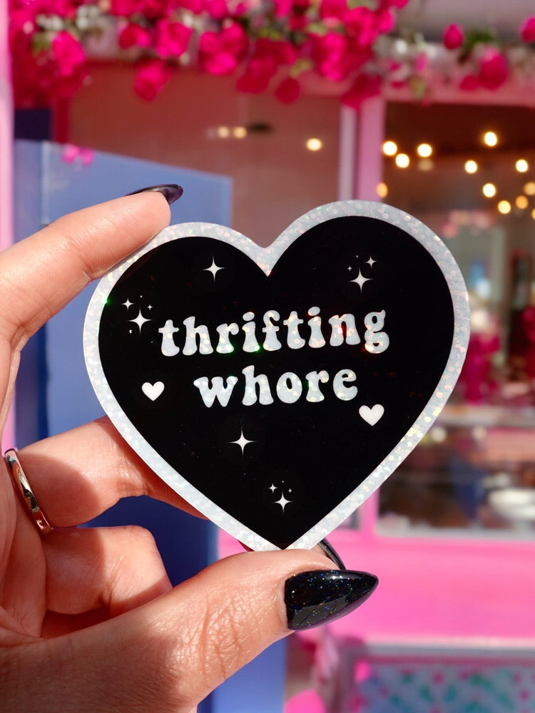 Thrifting Whore Holographic Vinyl Sticker – Funny Sticker for Vintage Addicts & Resellers (Online Order Only)