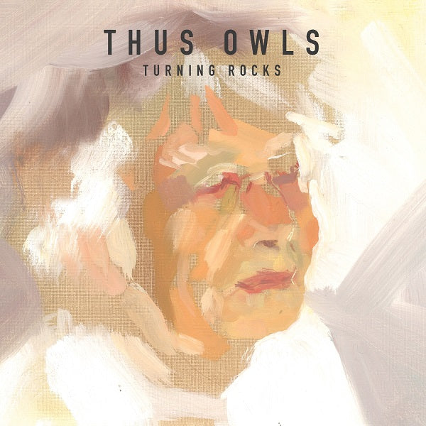 Thus Owls - Turning Rocks [CD] (ONLINE ORDER ONLY)