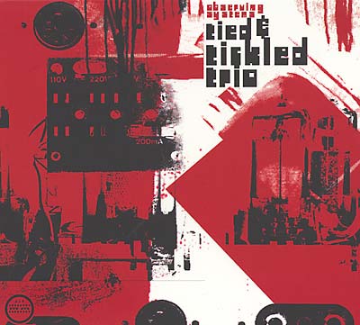 TIED & TICKLED TRIO - Observing Systems [CD] (ONLINE ORDER ONLY)