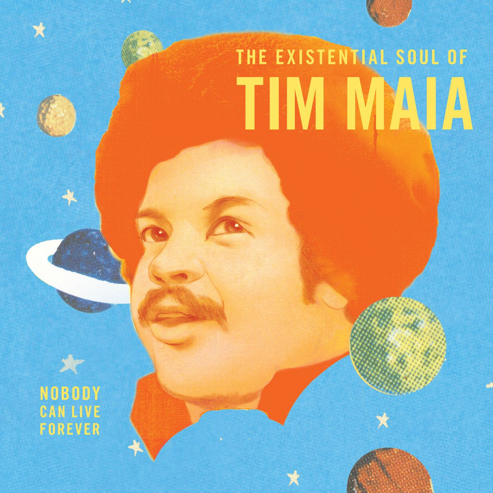 Nobody Can Live Forever: The Existential Soul of Tim Maia [CD] (ONLINE ORDER ONLY)