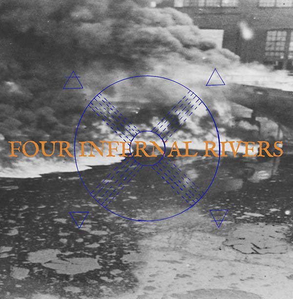 Four Infernal Rivers [Vinyl] (ONLINE ORDER ONLY)