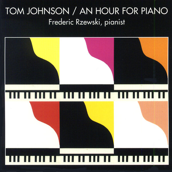 TOM JOHNSON - An Hour For Piano [CD] (ONLINE ORDER ONLY)