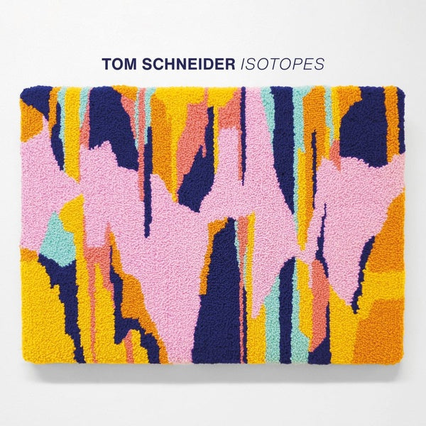 TOM SCHNEIDER - Isotopes [CD] (ONLINE ORDER ONLY)