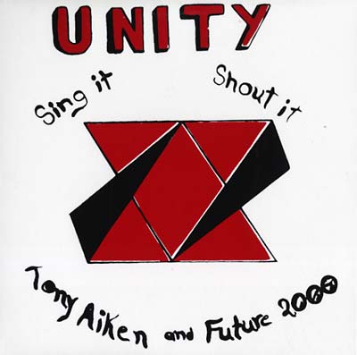 TONY AIKEN & FUTURE 2000 - Unity: Sing It, Shout It [Vinyl] (ONLINE ORDER ONLY)