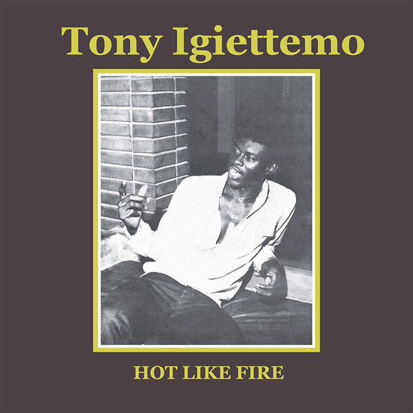 TONY IGIETTEMO - Hot Like Fire [CD] (ONLINE ORDER ONLY)