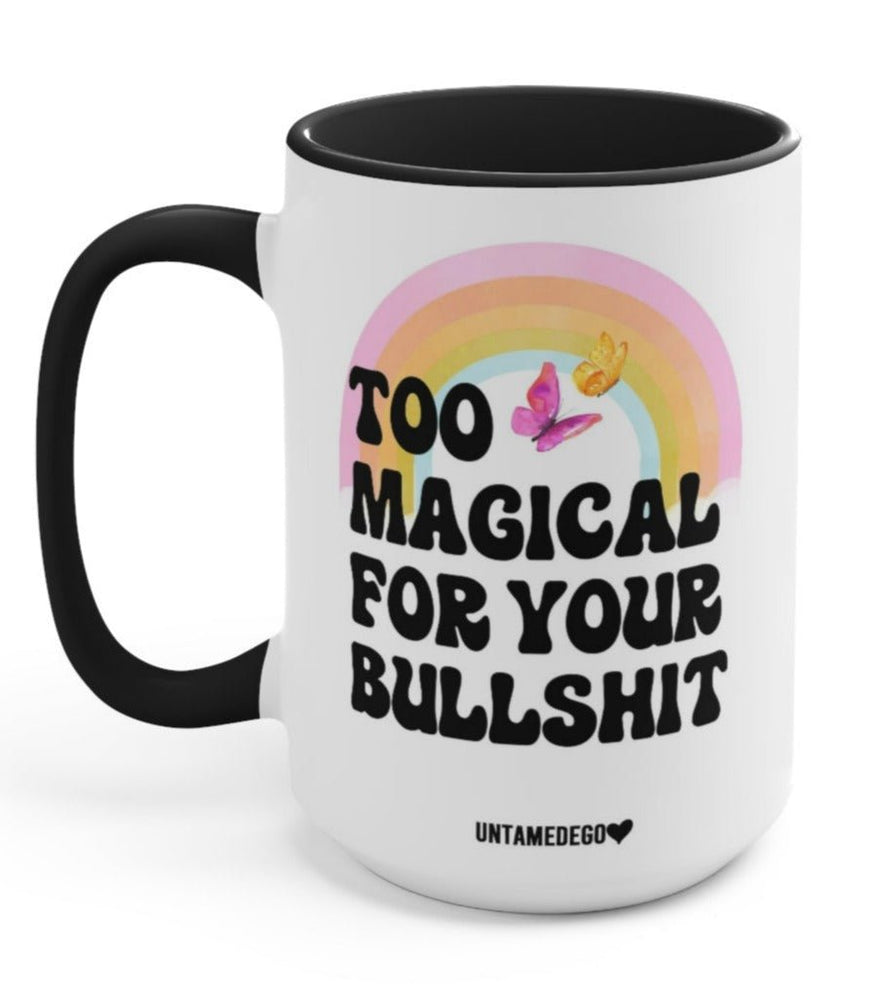 Too Magical 15oz Mug (Online Order Only)