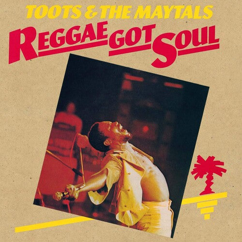Toots & The Maytals - Reggae Got Soul [Vinyl] (ONLINE ORDER ONLY)