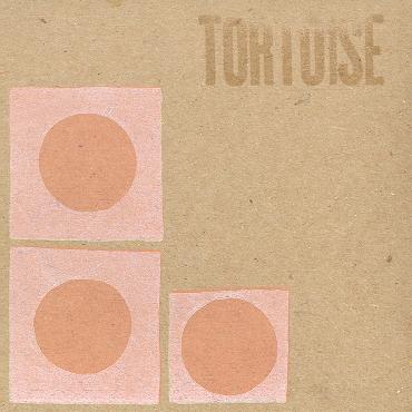 Tortoise [Vinyl] (ONLINE ORDER ONLY)