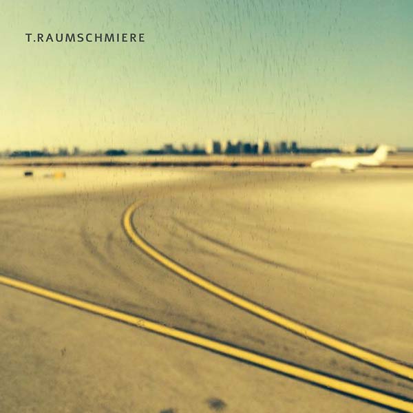 T.RAUMSCHMIERE - T.Raumschmiere [CD] (ONLINE ORDER ONLY)