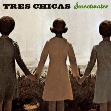 Tres Chicas - Sweetwater [CD] (ONLINE ORDER ONLY)