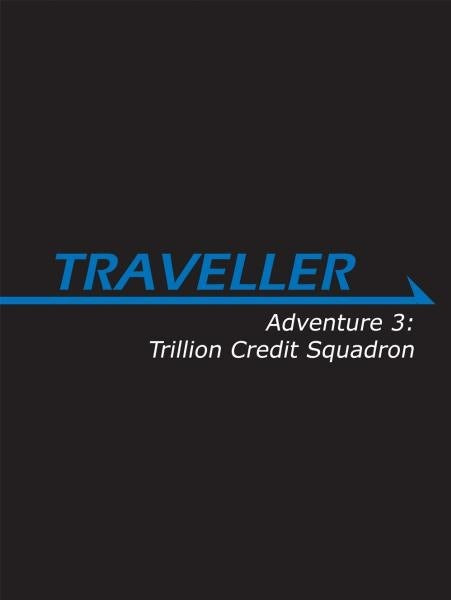 Adventure #3: Trillion Credit Squadron (Online Only)