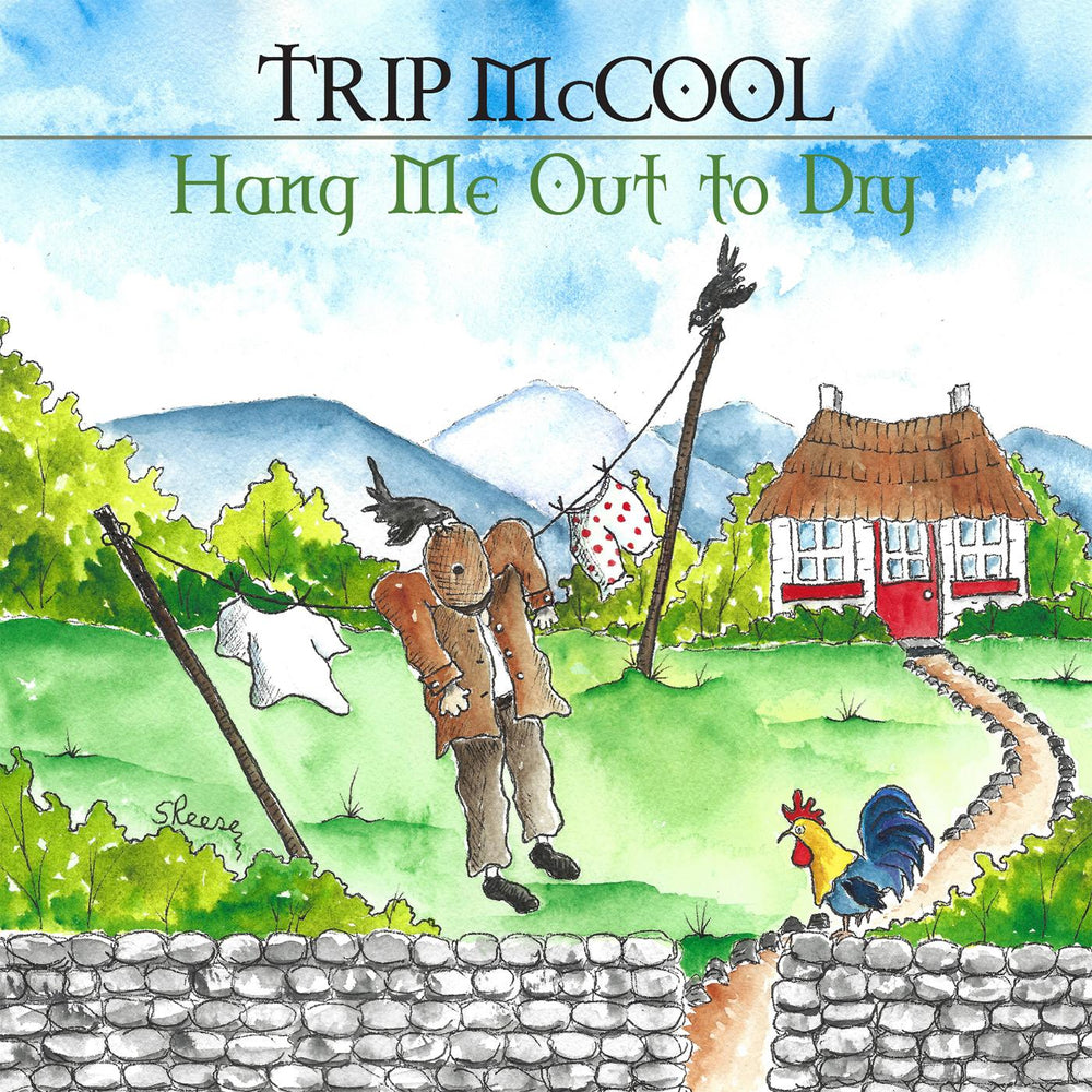 Trip McCool - Hang Me Out To Dry [CD] (ONLINE ORDER ONLY)