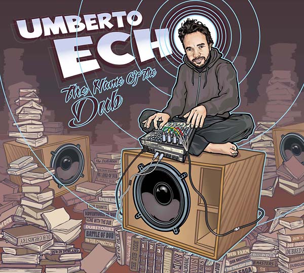 UMBERTO ECHO - The Name of the Dub [CD] (ONLINE ORDER ONLY)
