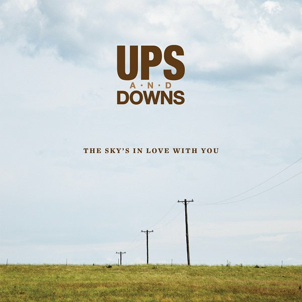 Ups and Downs - The Sky's In Love With You [CD] (ONLINE ORDER ONLY)