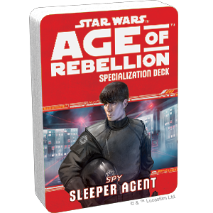 Star Wars: Age of Rebellion: Sleeper Agent Specialization Deck (ONLINE ORDER ONLY)