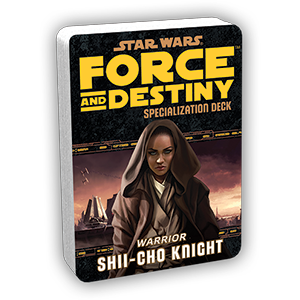 Star Wars: Force and Destiny: Shii-Cho Knight Specialization Deck (ONLINE ORDER ONLY)