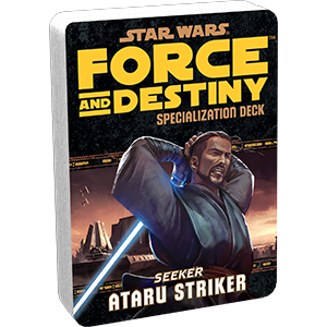 Star Wars: Force and Destiny: Ataru Striker Specialization Deck (ONLINE ORDER ONLY)