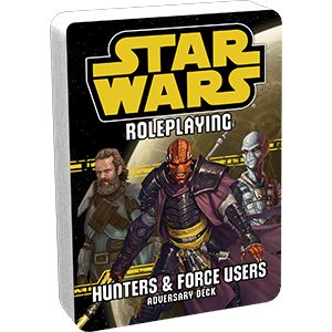 Star Wars Roleplaying: Hunters and Force Users (ONLINE ORDER ONLY)