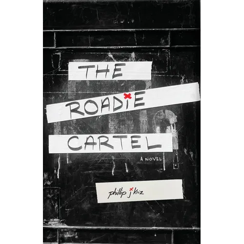 The Roadie Cartel - Paperback (ONLINE ORDER ONLY)