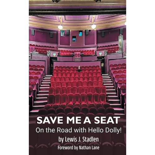 Save Me a Seat - On the Road with Hello Dolly! (hardback) - Hardcover (ONLINE ORDER ONLY)
