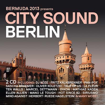 Bermuda 2013 Presents City Sound Berlin [CD] (ONLINE ORDER ONLY)
