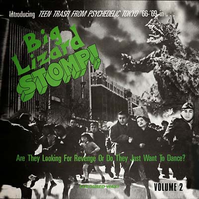 Big Lizard Stomp! Volume 2: Teen Trash from Psychedelic Tokyo '66-'69 [CD] (ONLINE ORDER ONLY)