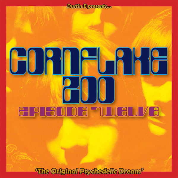 Va - Dustin E Presents... Cornflake Zoo: Episode Twelve "The Original Psychedelic Dream" [CD] (ONLINE ORDER ONLY)