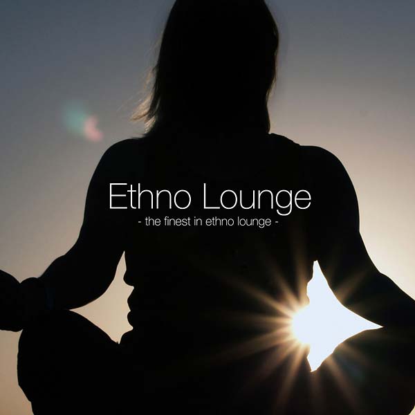 Va - Ethno Lounge: The Finest in Ethno Lounge [CD] (ONLINE ORDER ONLY)