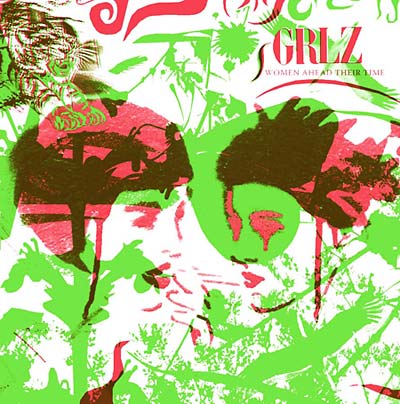 Grlz: Women Ahead of Their Time [CD] (ONLINE ORDER ONLY)