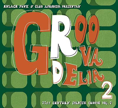 Groovadelia 2 [CD] (ONLINE ORDER ONLY)