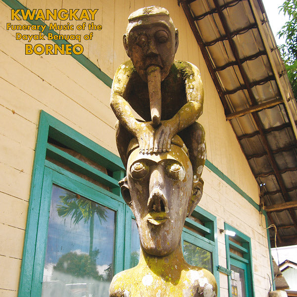 Kwangkay: Funerary Music Of The Dayak Benuaq Of Borneo [Vinyl]