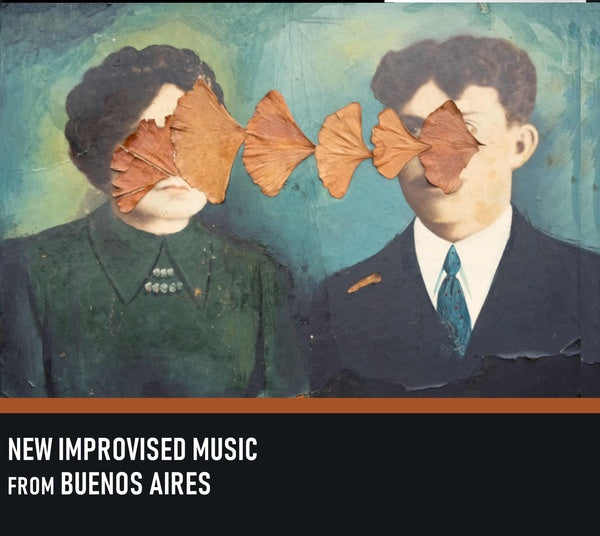 Va - New Improvised Music from Buenos Aires [CD] (ONLINE ORDER ONLY)