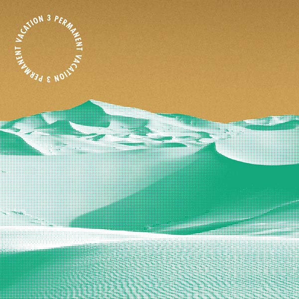 Permanent Vacation 3 [CD] (ONLINE ORDER ONLY)