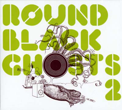 Round Black Ghosts 2 [CD] (ONLINE ORDER ONLY)
