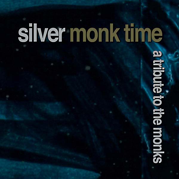 Va - Silver Monk Time: A Tribute to the Monks [CD] (ONLINE ORDER ONLY)