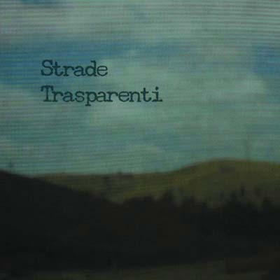 Strade Trasparenti [CD] (ONLINE ORDER ONLY)