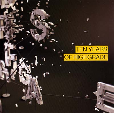Ten Years Of Highgrade [CD] (ONLINE ORDER ONLY)