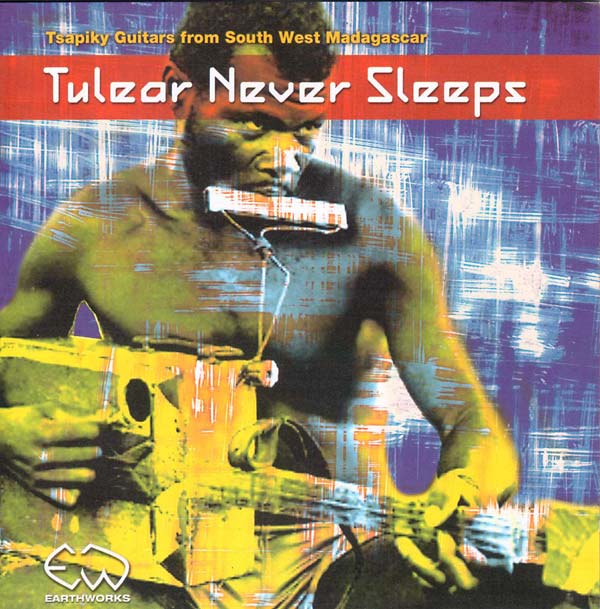 Tulear Never Sleeps [CD] (ONLINE ORDER ONLY)