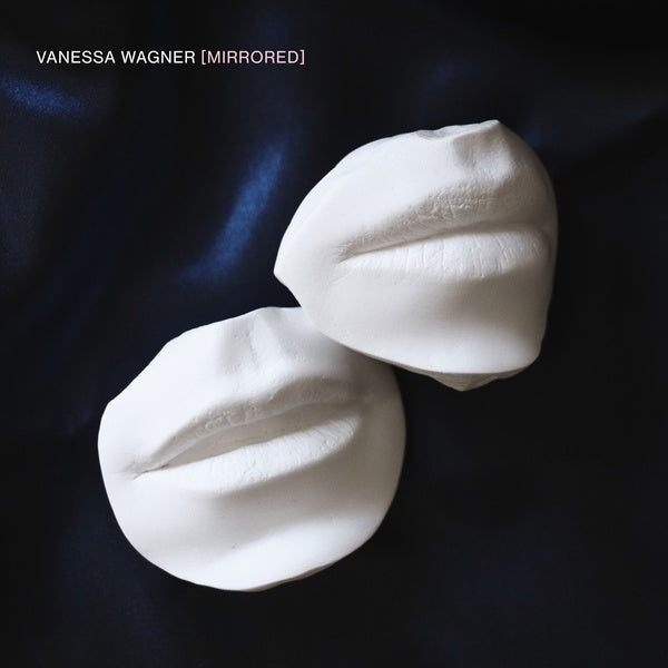 VANESSA WAGNER - Mirrored [Vinyl] (ONLINE ORDER ONLY)
