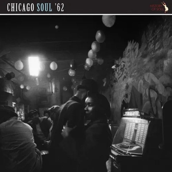 Chicago Soul '62 [Vinyl] (ONLINE ORDER ONLY)