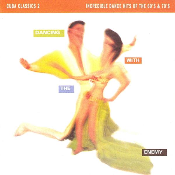 Dancing With the Enemy Cuba Classics 2 [CD] (ONLINE ORDER ONLY)