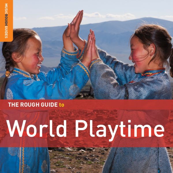 Various Artists - Rough Guide To World Playtime [CD] (ONLINE ORDER ONLY)