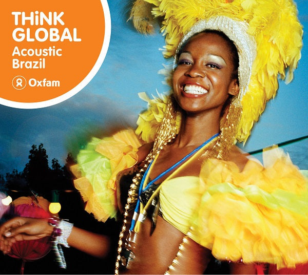 Think Global: Acoustic Brazil [CD] (ONLINE ORDER ONLY)