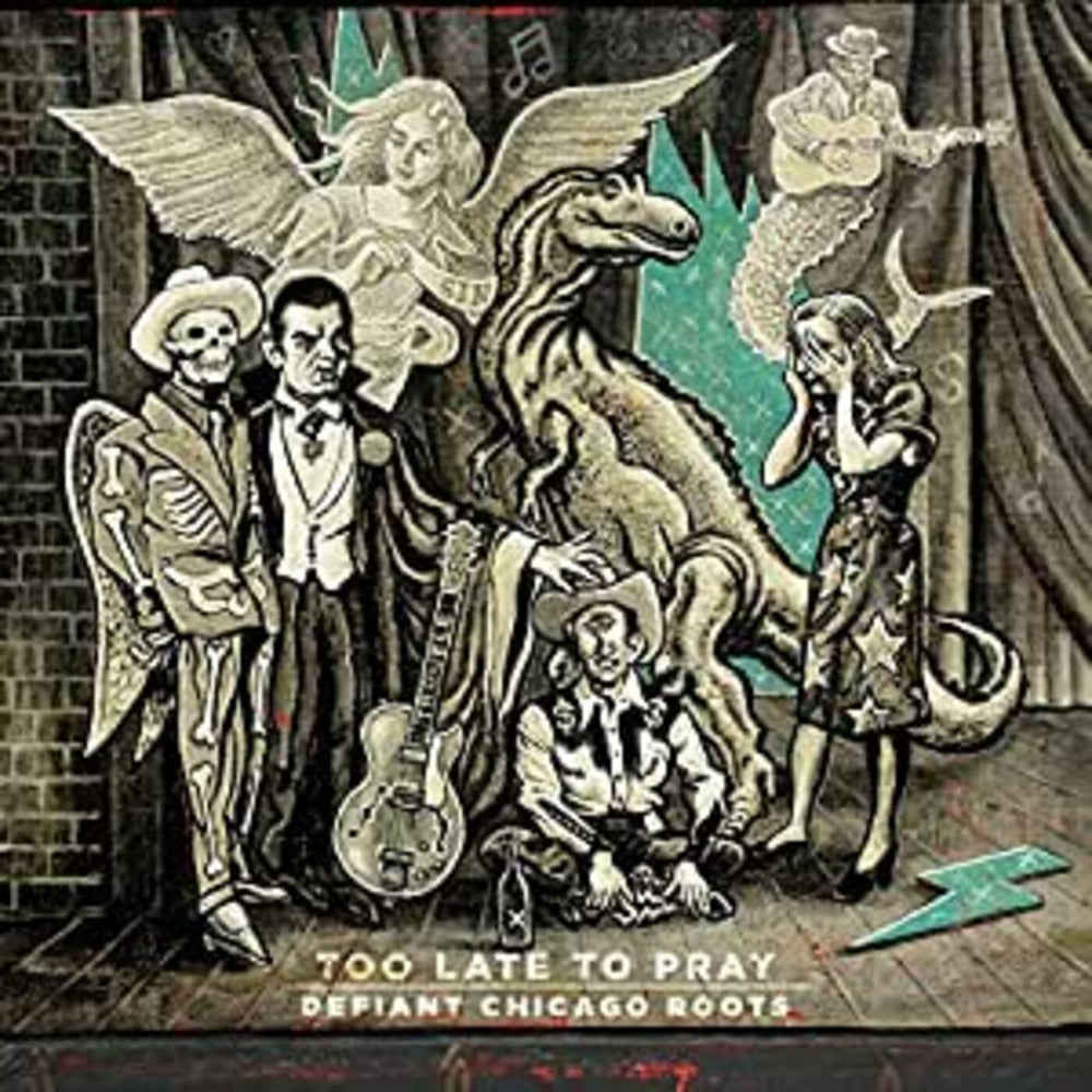 Various Artists - Too Late To Pray: Defiant Chicago Roots [Vinyl]
